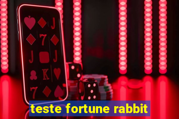 teste fortune rabbit